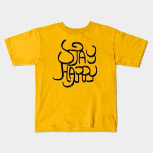 Stay Happy Kids T-Shirt